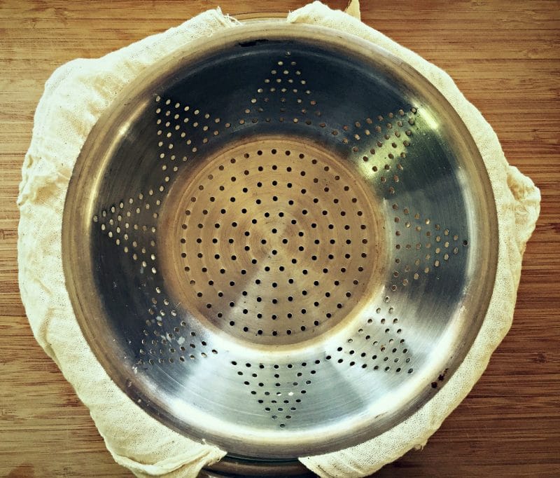 colander and cheesecloth