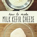 Milk kefir cheese straining in cheesecloth, and fresh milk kefir cheese in a glass bowl.