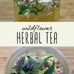 Dried wildflowers in a jar, and wildflowers infused in tea.